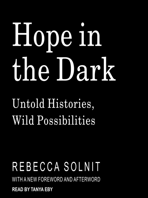 Title details for Hope in the Dark by Rebecca Solnit - Available
